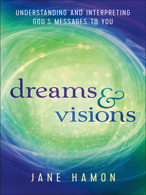Title details for Dreams and Visions by Jane Hamon - Available